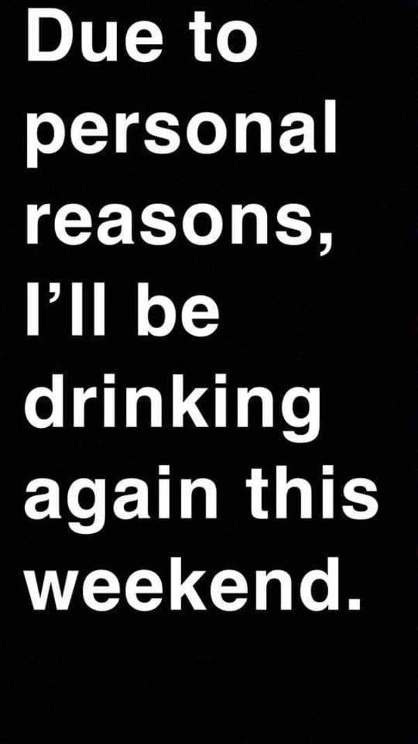 Drinking Never Ends!