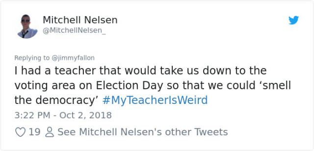 Some Teachers Are Really Weird