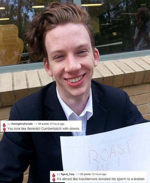 Ask To Get Roasted And Get Burned