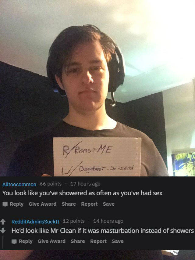 Ask To Get Roasted And Get Burned