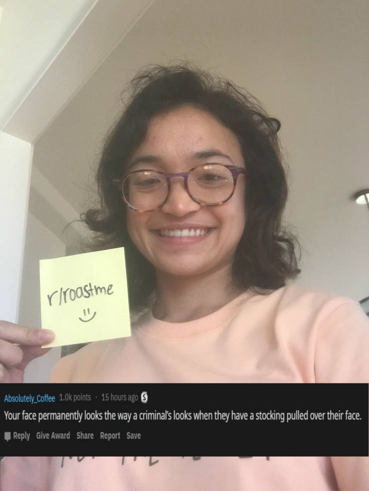 Ask To Get Roasted And Get Burned
