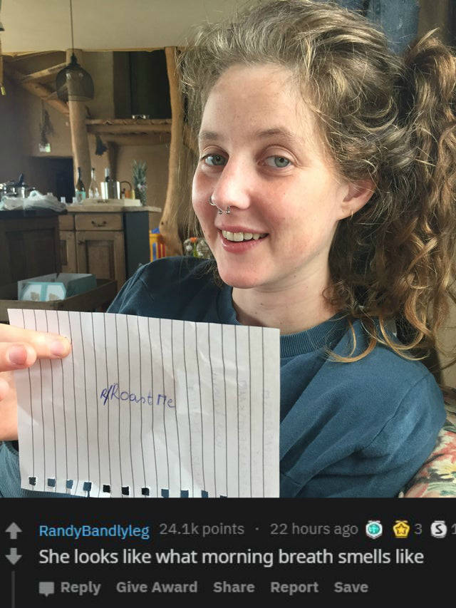 Ask To Get Roasted And Get Burned