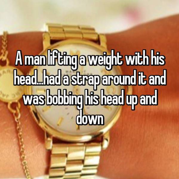 Really Strange Things People Saw At The Gym